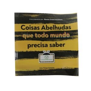 Coisas abelhudas que todo mundo precisa saber